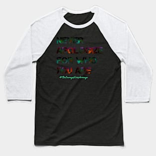 Don't apologize. Baseball T-Shirt